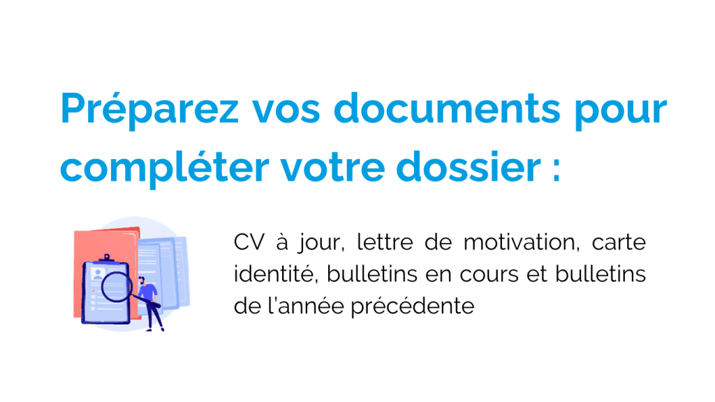 Préparez vos documents pour compléter votre dossier